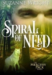 Okładka książki Spiral of Need Suzanne Wright