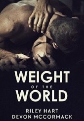 Okładka książki Weight of the World Riley Hart, Devon McCormack