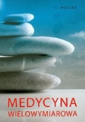 Okładka książki Medycyna wielowymiarowa Ludmiła Puczko