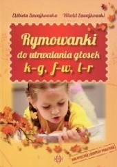Okładka książki Rymowanki do utrwalania głosek k-g, f-w, l-r Elżbieta Szwajkowska, Witold Szwajkowski