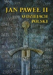 Okładka książki Jan Paweł II o dziejach Polski Andrzej Zwoliński