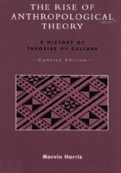 Okładka książki The Rise of Anthropological Theory: A History of Theories of Culture Marvin Harris