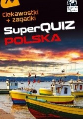 Okładka książki Kapitan Nauka SuperQuiz Polska Maria Majewska
