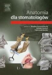 Okładka książki Anatomia dla stomatologów Franciszek Burdan, Bohdan Gworys, Wiesław Leonard Kurlej