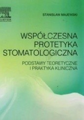 Okładka książki Współczesna protetyka stomatologiczna Stanisław Majewski W.