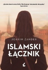 Okładka książki Islamski łącznik Joakim Zander