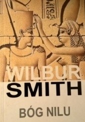 Okładka książki Bóg Nilu Wilbur Smith