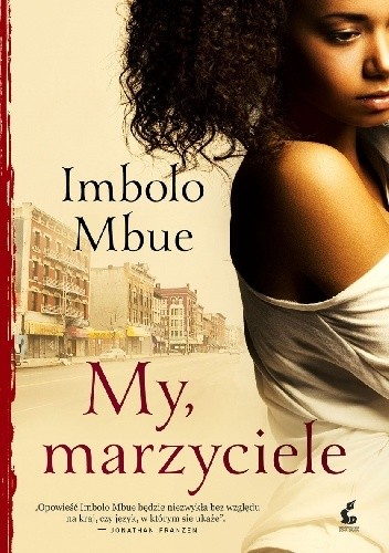 Okładka książki My, marzyciele Imbolo Mbue
