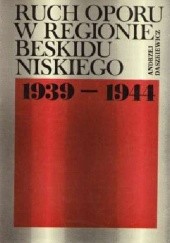 Ruch oporu w regionie Beskidu Niskiego 1939-1944