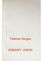 Okładka książki Zimowy owoc Tadeusz Gicgier