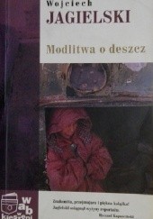 Okładka książki Modlitwa o deszcz Wojciech Jagielski
