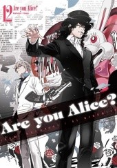 Okładka książki Are You Alice? tom 12 Ikumi Katagiri, Ai Ninomiya