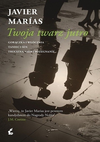 Okładka książki Twoja twarz jutro Javier Marías