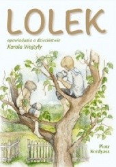 Okładka książki Lolek. Opowiadania o dzieciństwie Karola Wojtyły