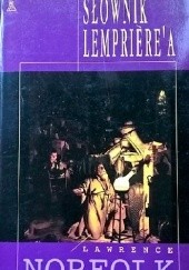 Okładka książki Słownik Lemprièrea Lawrence Norfolk