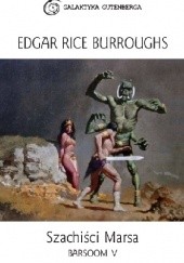 Okładka książki Szachiści Marsa Edgar Rice Burroughs
