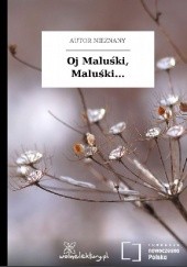 Okładka książki Oj Maluśki, Maluśki... autor nieznany