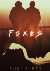 Okładka książki Foxes Suki Fleet