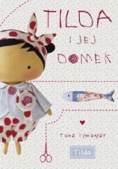 Okładka książki Tilda i jej domek Tone Finnanger