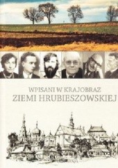 Okładka książki Wpisani w krajobraz Ziemi Hrubieszowskiej Dorota Grzymała