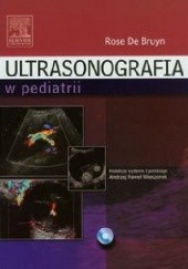 Okładka książki Ultrasonografia w pediatrii Rose De Bruyn