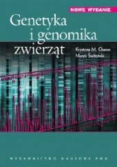 Okładka książki Genetyka i genomika zwierząt Krystyna M. Charon, Marek Świtoński