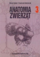 Okładka książki Anatomia zwierząt t. III Henryk Kobryń, Franciszek Kobryńczuk