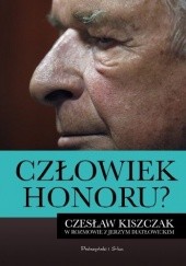 Okładka książki Człowiek honoru? Czesław Kiszczak w rozmowie z Jerzym Diatłowickim Jerzy Diatłowicki, Czesław Kiszczak
