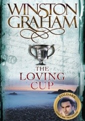 Okładka książki The Loving Cup Winston Graham