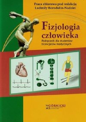 Okładka książki Fizjologia człowieka Podręcznik dla studentów licencjatów medycznych Ludmiła Borodulin-Nadzieja