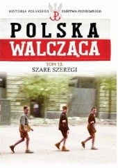 Okładka książki Szare Szeregi Piotr Rozwadowski