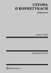 Okładka książki Ustawa o kosmetykach Komentarz Damian Wąsik