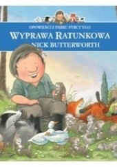 Okładka książki Wyprawa ratunkowa Nick Butterworth