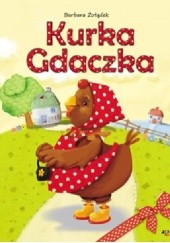 Okładka książki Kurka Gdaczka Barbara Żołądek