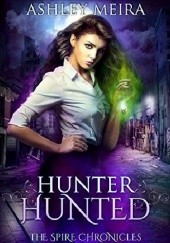 Okładka książki Hunter, Hunted Ashley Meira
