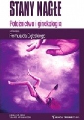 Okładka książki Stany nagłe. Położnictwo i ginekologia Romuald Dębski