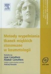 Okładka książki Metody wypełniania tkanek miękkich stosowane w kosmetologii Jean Carruthers