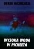 Okładka książki Wysoka Woda w Picheeta Derek McShenzie