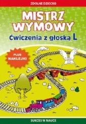 Okładka książki Mistrz wymowy Ćwiczenia z głoską L Agnieszka Paruszewska