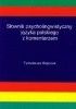 Okładka książki Słownik psycholingwistyczny języka polskiego z komentarzem Tymoteusz Bojczuk
