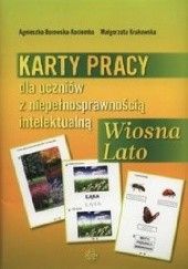 Okładka książki Karty pracy dla uczniów z niepełnosprawnością intelektualną Wiosna Lato Agnieszka Borowska-Kociemba, Małgorzata Krukowska