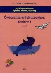 Okładka książki Ćwiczenia artykulacyjne głoski W, F. Zeszyt 9 Bożena Senkowska
