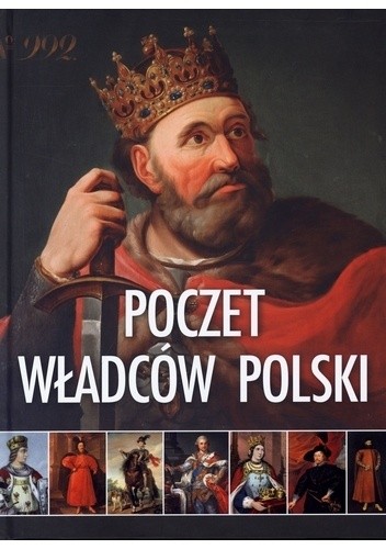 Okładka książki Poczet władców Polski praca zbiorowa
