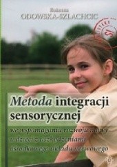 Metoda integracji sensorycznej we wspomaganiu rozwoju mowy u dzieci z uszkodzeniami ośrodkowego układu nerwowego