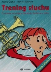 Okładka książki Trening słuchu. Ćwiczenia rozwijające percepcję słuchową u dzieci Joanna Graban, Romana Sprawka