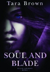 Okładka książki Soul and Blade Tara Brown