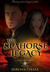 Okładka książki The Seahorse Legacy Serena Chase