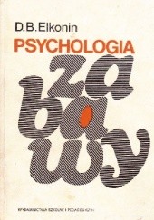 Okładka książki Psychologia zabawy Daniił Borisowicz Elkonin