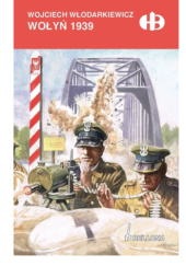 Okładka książki Wołyń 1939 Wojciech Włodarkiewicz