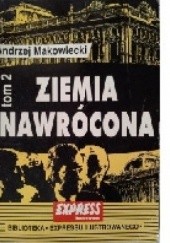 Okładka książki Ziemia nawrócona, Tom II Andrzej Makowiecki